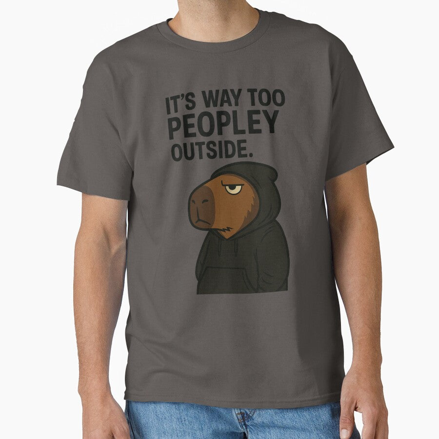 ’S Way Too Peopley Outside – Grumpy Capybara Streetwear Art T-Shirts, Hoodie, Sweatshirt