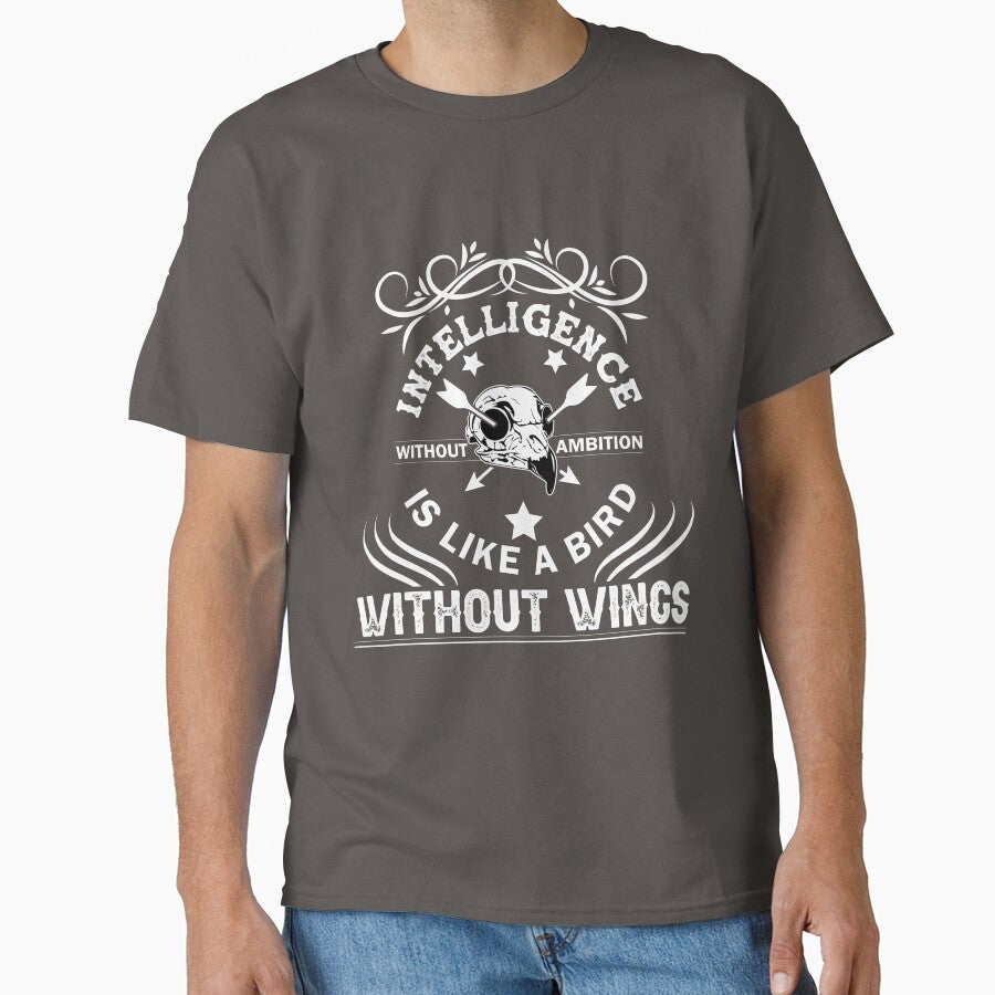 intelligence without ambition is like a bird without wings by TheBFStore T-Shirts, Hoodie, Sweatshirt (Image 1)
