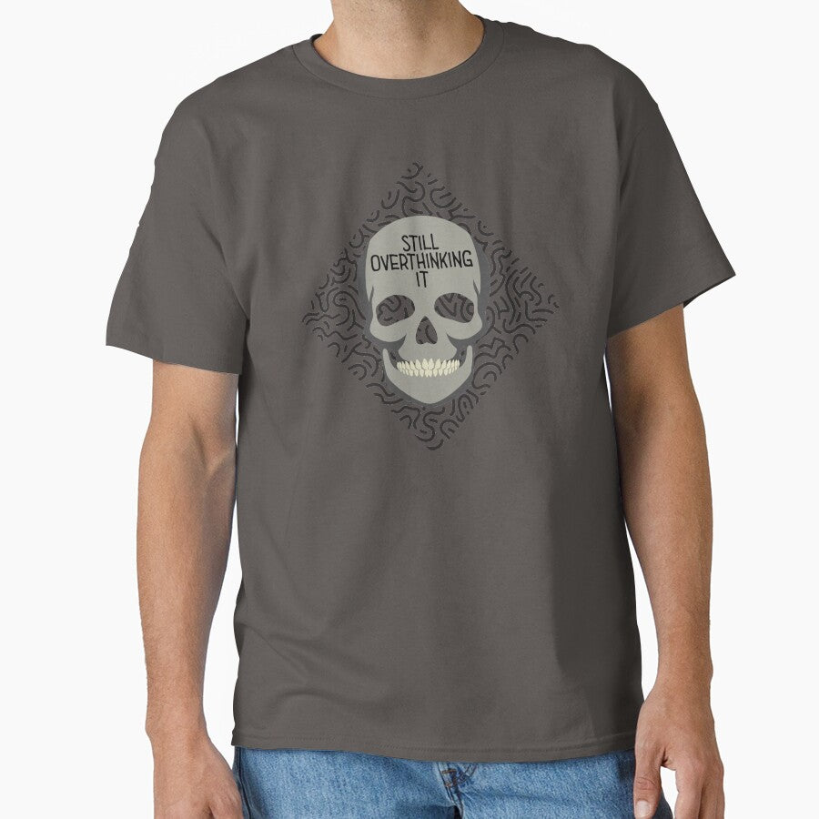 Still overthinking it by Bless-Up-Store T-Shirts, Hoodie, Sweatshirt | BlankRebels.com (Image 1)