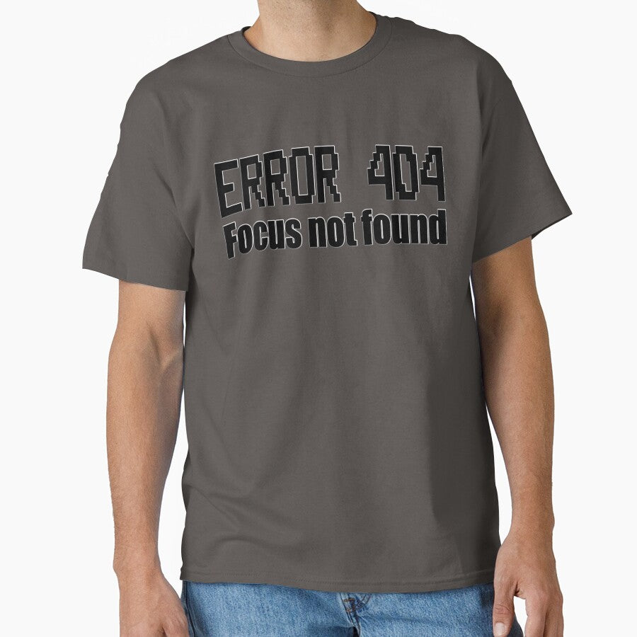 Funny ADHD Quote Error 404 focus not found by MattC_Design