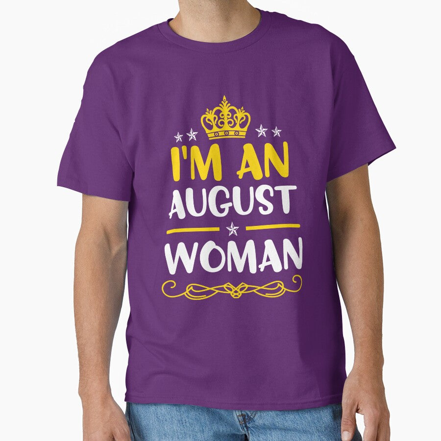 I'm An August Woman - Women T-Shirt Birthday Gift by inkedtee Hoodie, Sweatshirt | BlankRebels.com (Image 1)
