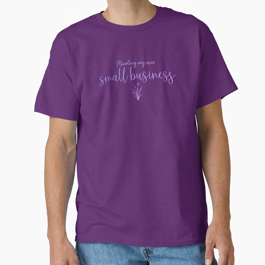 Minding My Own Small Business by SimplyCosmic11 T-Shirts, Hoodie, Sweatshirt | BlankRebels.com (Image 1)
