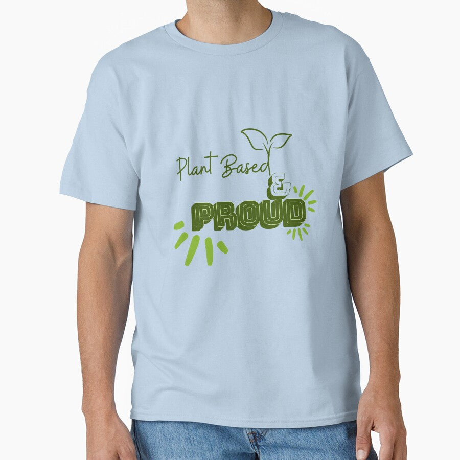 Plant Based and Proud by NikitaSkyDesign T-Shirts, Hoodie, Sweatshirt | BlankRebels.com (Image 1)