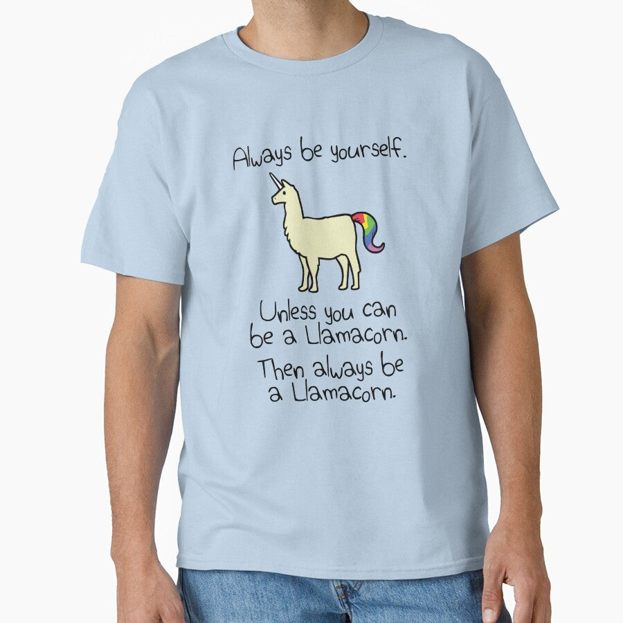 Always Be Yourself, Unless You Can Be A Llamacorn by jezkemp