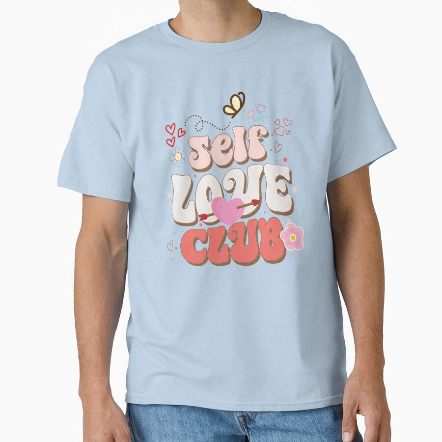 Self Love Club Cute Valentine’s Day Design Self Care Anti Valentine Aesthetic by AnnCraftsPH T-Shirts, Hoodie,... (Image 1)