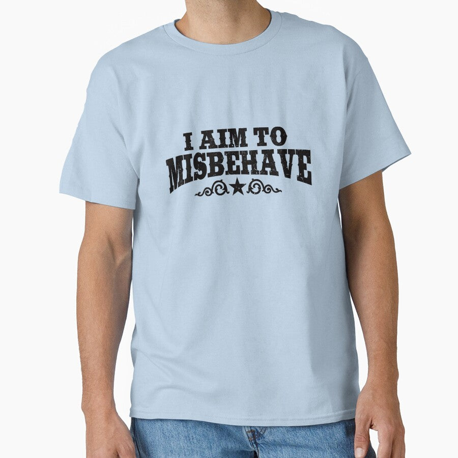 I Aim To Misbehave (Black) by danchampagne T-Shirts, Hoodie, Sweatshirt | BlankRebels.com (Image 1)