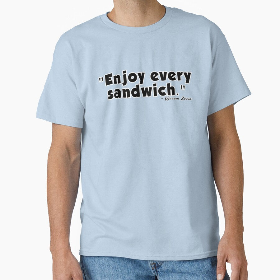 Enjoy Every Sandwich by Art by Ant T-Shirts, Hoodie, Sweatshirt | BlankRebels.com (Image 1)