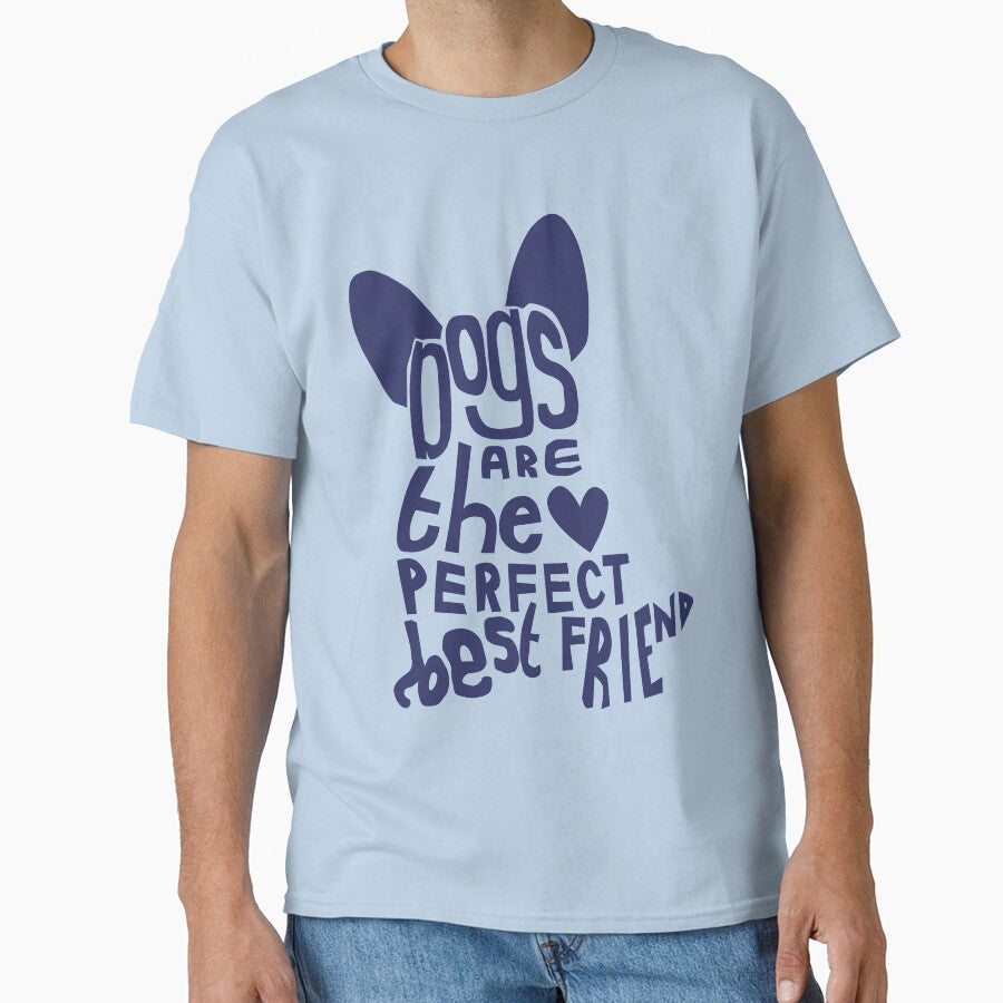 Dogs are the Perfect Best Friend by LouiseFranksArt T-Shirts, Hoodie, Sweatshirt | BlankRebels.com (Image 1)