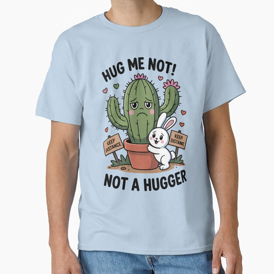 Not a Hugger cute Cactus by EasyTees4u T-Shirts, Hoodie, Sweatshirt | BlankRebels.com (Image 1)