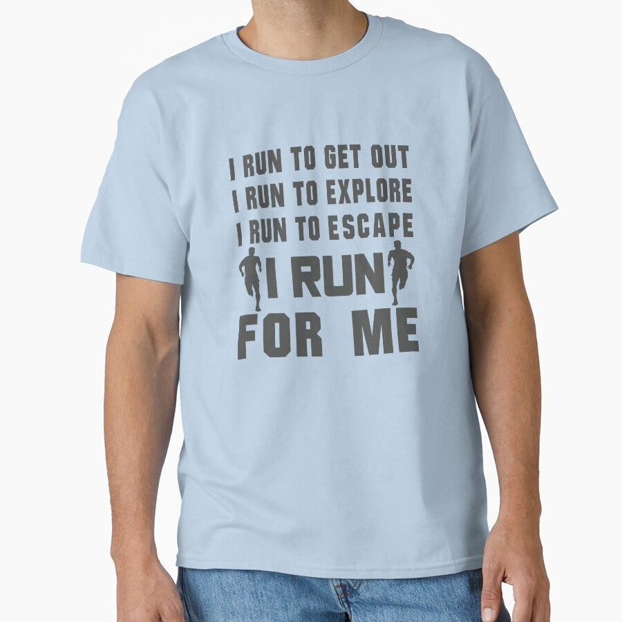 I Run To Get Out, I Run To Explore, I Run To Escape, I Run For Me - Funny Running Quotes -  Black, Turquoise... (Image 1)