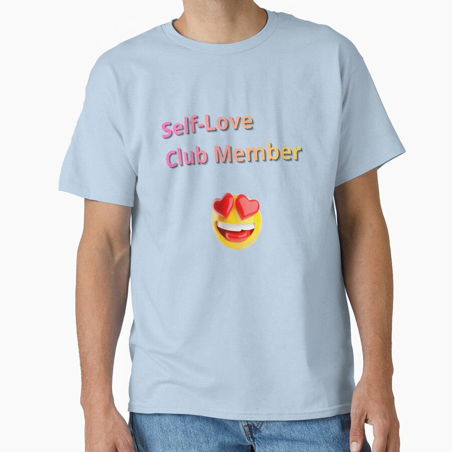 Self-Love Club Member by Claudia3891 T-Shirts, Hoodie, Sweatshirt | BlankRebels.com (Image 1)