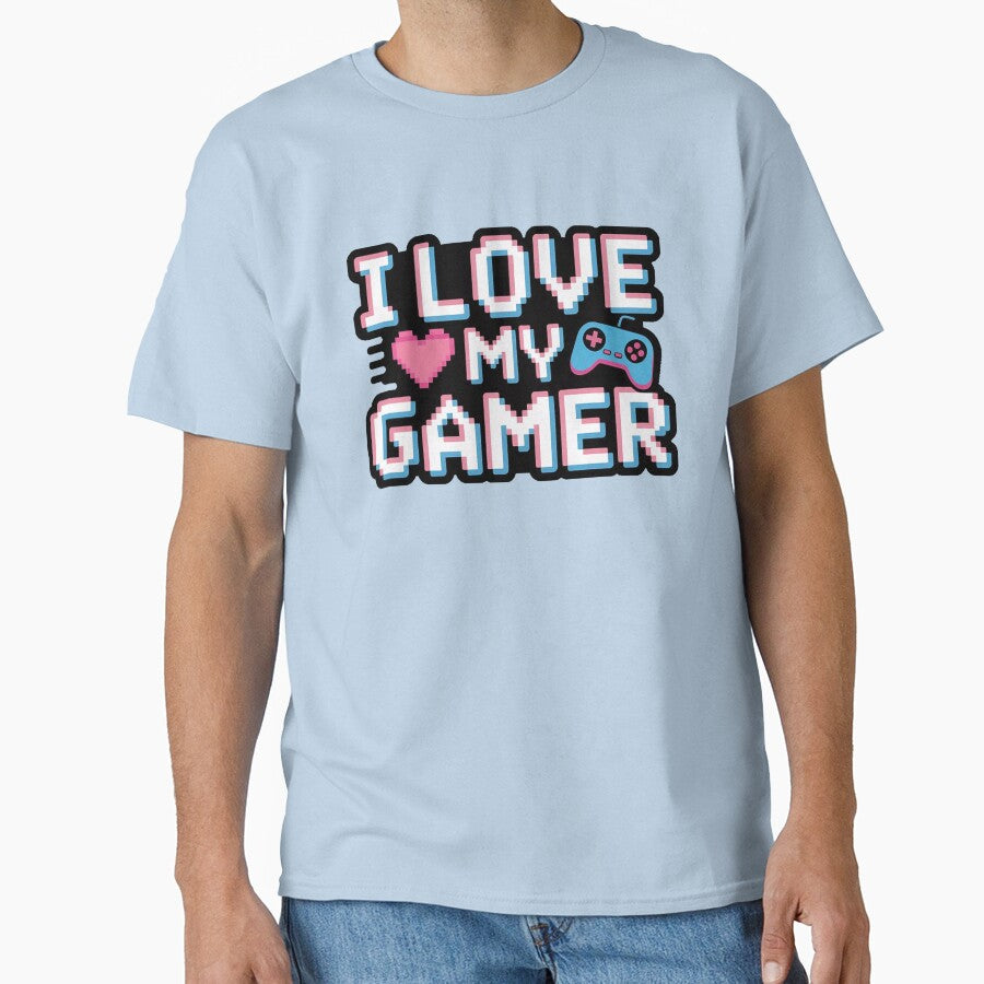 I Love My Gamer by DabrowskiDesign T-Shirts, Hoodie, Sweatshirt | BlankRebels.com (Image 1)