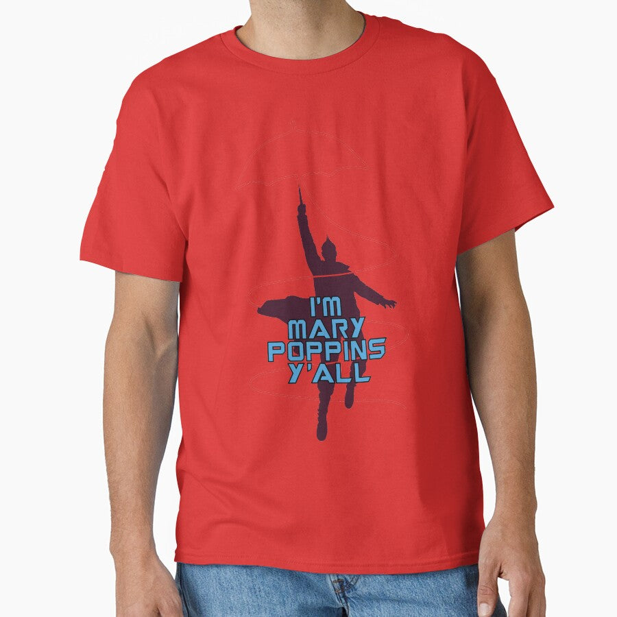 I'm Mary Poppins Y'all by telltalegta T-Shirts, Hoodie, Sweatshirt | BlankRebels.com (Image 1)