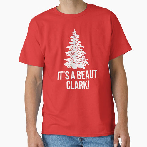 It's A Beaut Clark! by kjanedesigns T-Shirts, Hoodie, Sweatshirt | BlankRebels.com (Image 1)