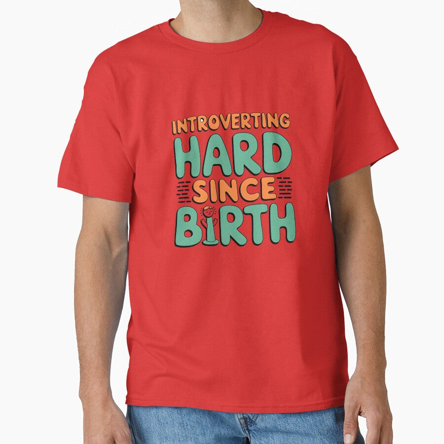 Born to Introvert - Introverting Hard Since Birth Quote Design by Evolved Ape T-Shirts, Hoodie, Sweatshirt (Image 1)