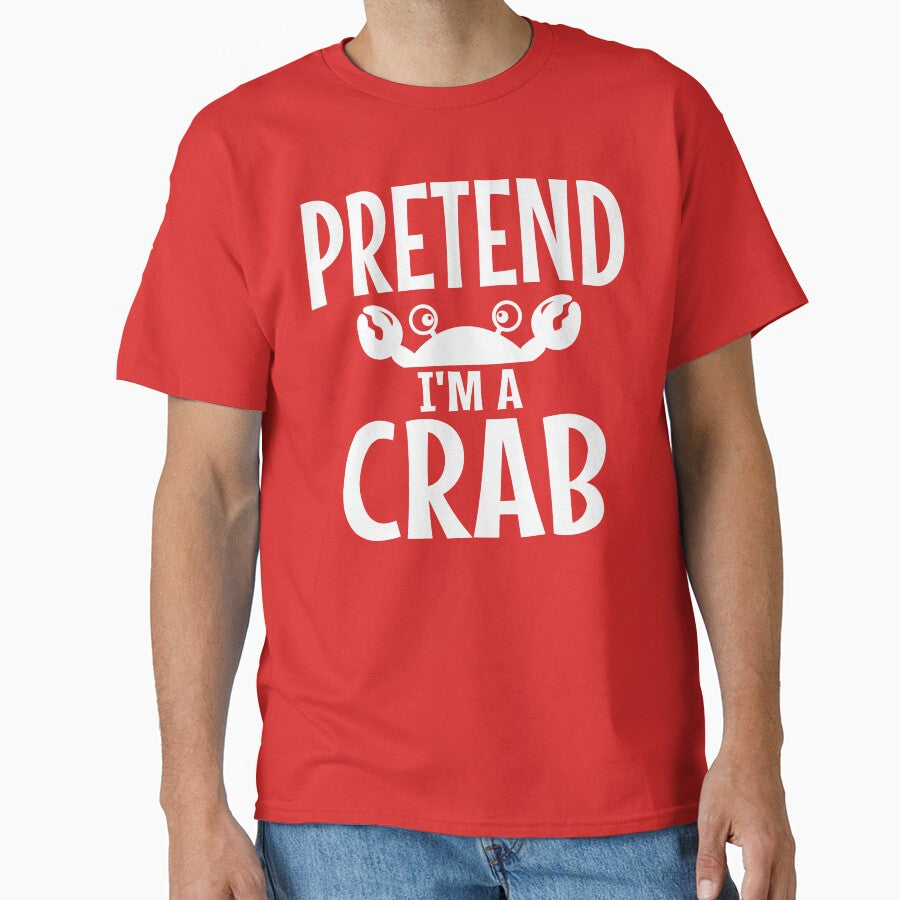 Pretend I'm A Crab Costume Halloween Lazy Easy by Sasikharn T-Shirts, Hoodie, Sweatshirt | BlankRebels.com (Image 1)