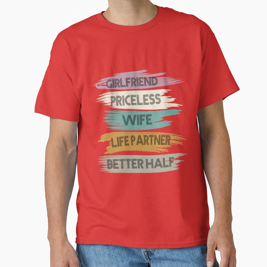Girlfriend Priceless Wife Life Partner Better Half T-Shirts, Hoodie, Sweatshirt