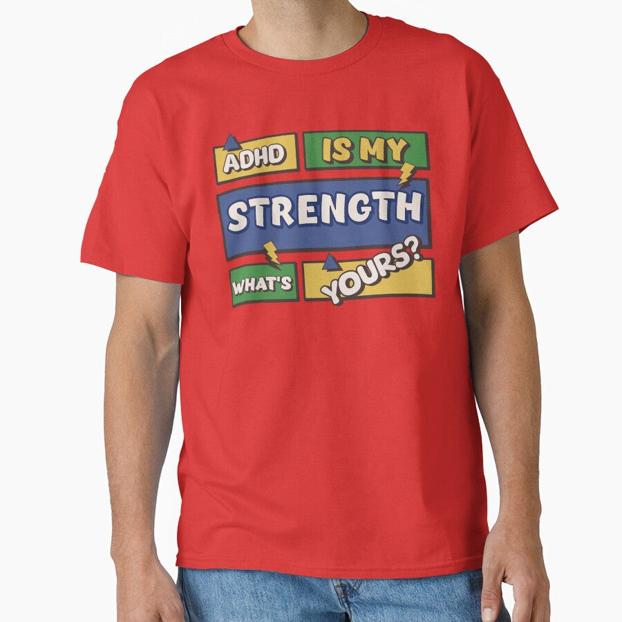 ADHD Is My Strength, What's Yours? by 2Cheesy4U T-Shirts, Hoodie, Sweatshirt | BlankRebels.com (Image 1)
