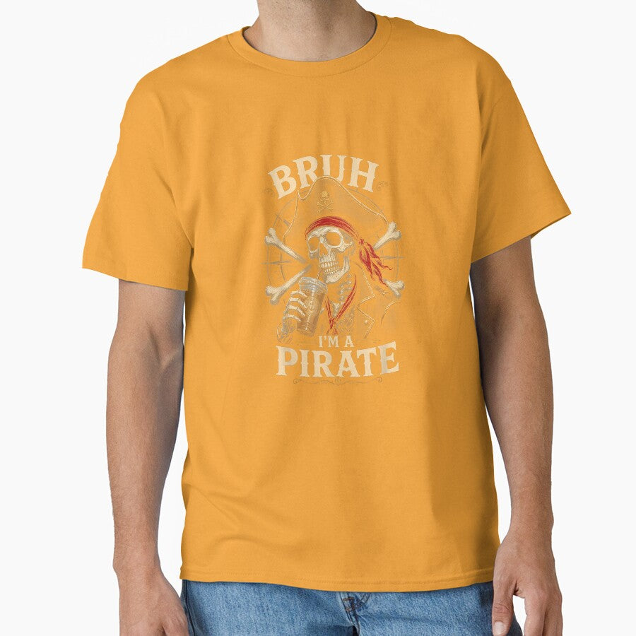 I'm a Pirate Lazy Pirate Skull Costume Halloween T-Shirt by SavsMerch