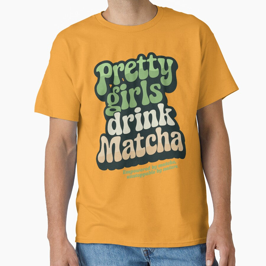 Pretty Girls Drink Matcha, Retro 60s 70s Matcha Lovers by emmjott T-Shirts, Hoodie, Sweatshirt | BlankRebels.com (Image 1)