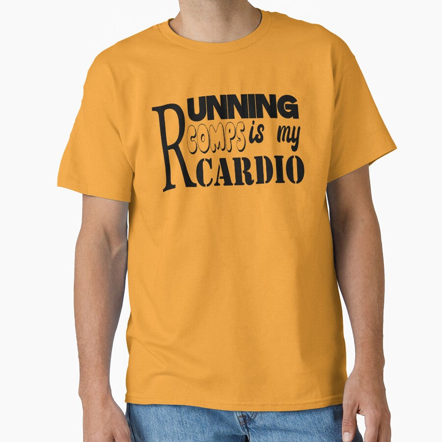 RUNNING COMPS IS MY CARDIO by Mahmoudshoping T-Shirts, Hoodie, Sweatshirt | BlankRebels.com (Image 1)