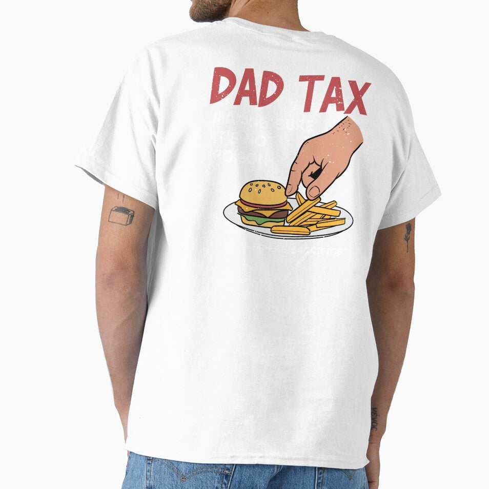 Dad Tax Funny Father Joke by FlashCraft Design T-Shirts, Hoodie, Sweatshirt | BlankRebels.com (Image 1)