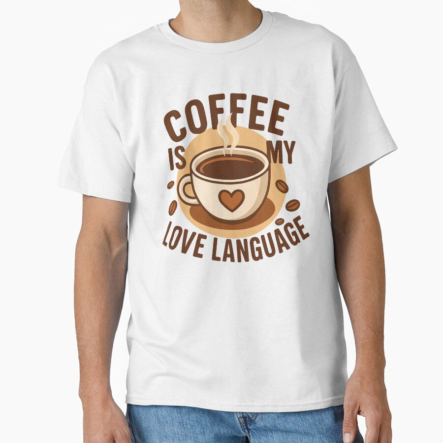 Coffee Is My Love Language by The Wonder cabinet T-Shirts, Hoodie, Sweatshirt | BlankRebels.com (Image 1)