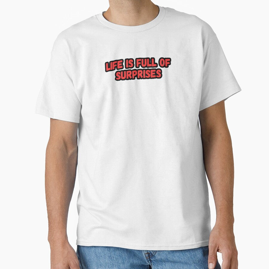 Life's full of surprises by CapriCreatives T-Shirts, Hoodie, Sweatshirt | BlankRebels.com (Image 1)