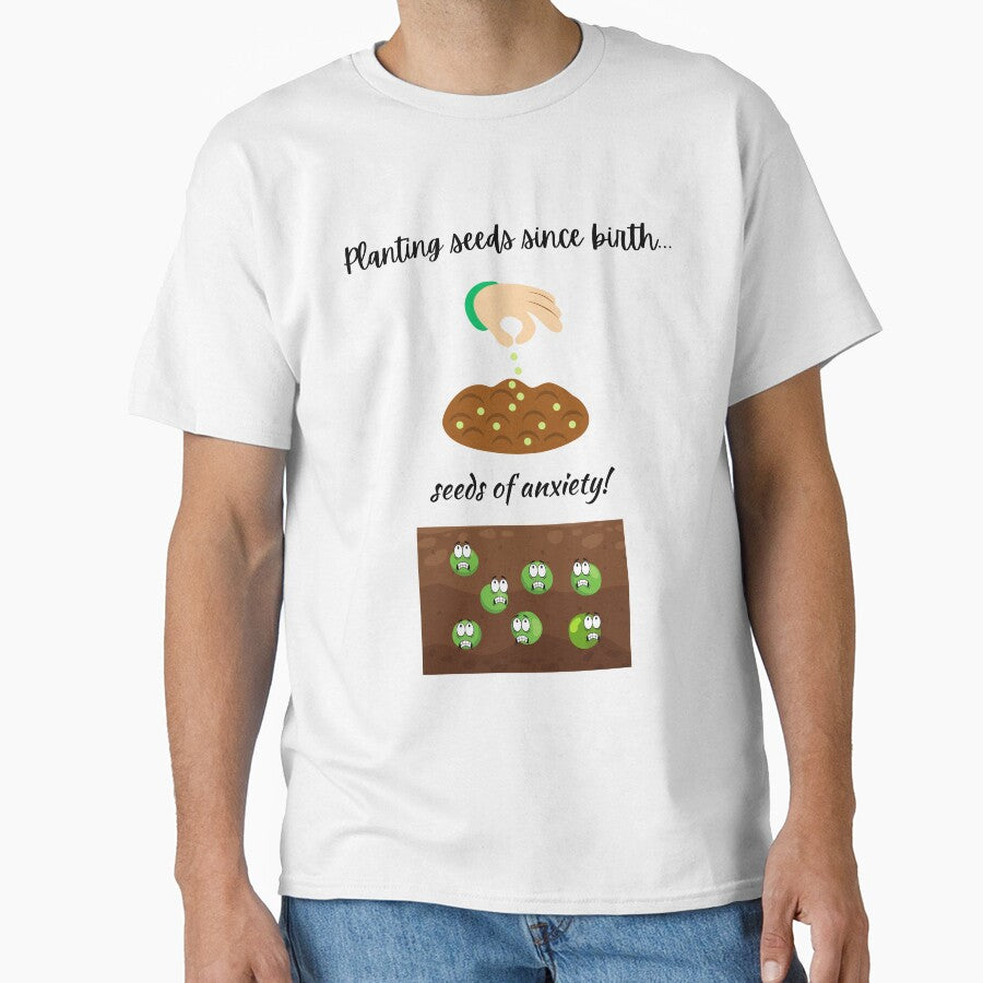 Planting seeds of anxiety! by Artissain Lab! T-Shirts, Hoodie, Sweatshirt | BlankRebels.com (Image 1)