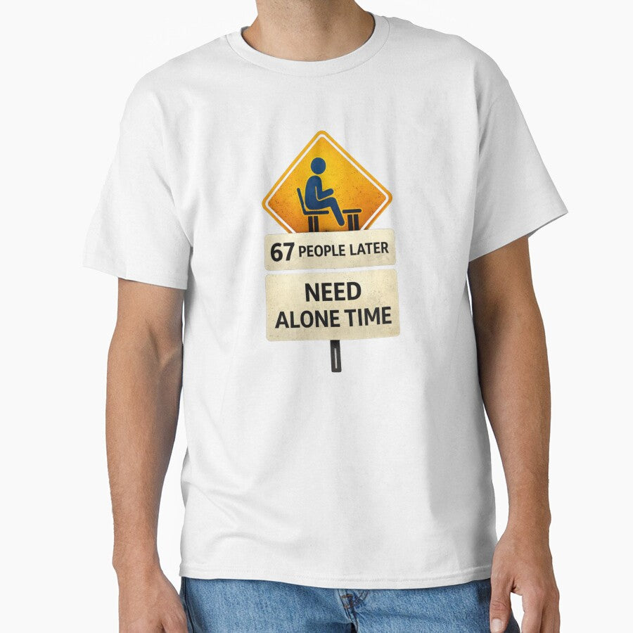 67 People Later – Need Alone Time by MORIANZPOD