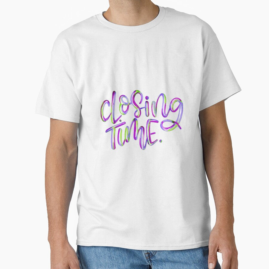 Closing Time by tjseeletters T-Shirts, Hoodie, Sweatshirt | BlankRebels.com (Image 1)