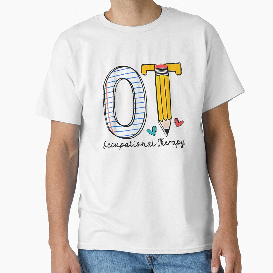 OT Occupational Therapy Pencil School by MerchDeviant T-Shirts, Hoodie, Sweatshirt | BlankRebels.com (Image 1)