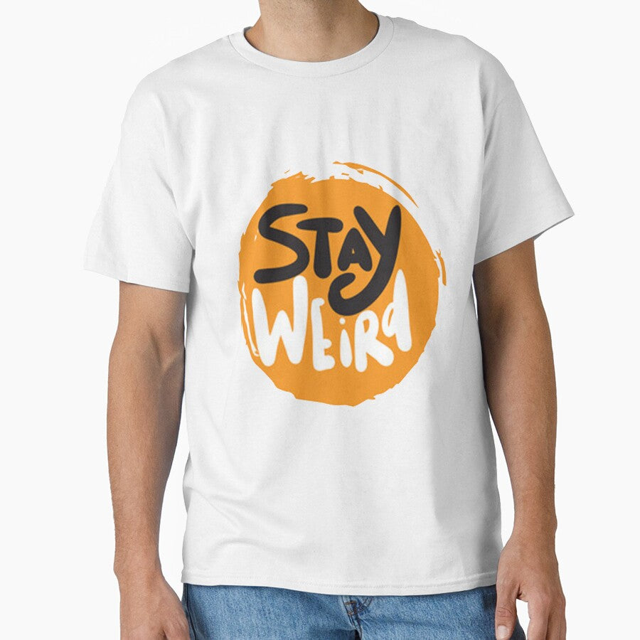 Stay Weird by SerpentSkyArts T-Shirts, Hoodie, Sweatshirt | BlankRebels.com (Image 1)