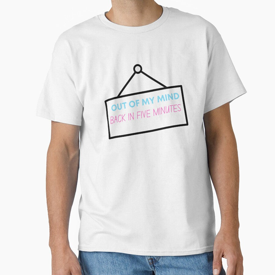 Out of my mind by BuraxisQuotes T-Shirts, Hoodie, Sweatshirt | BlankRebels.com (Image 1)
