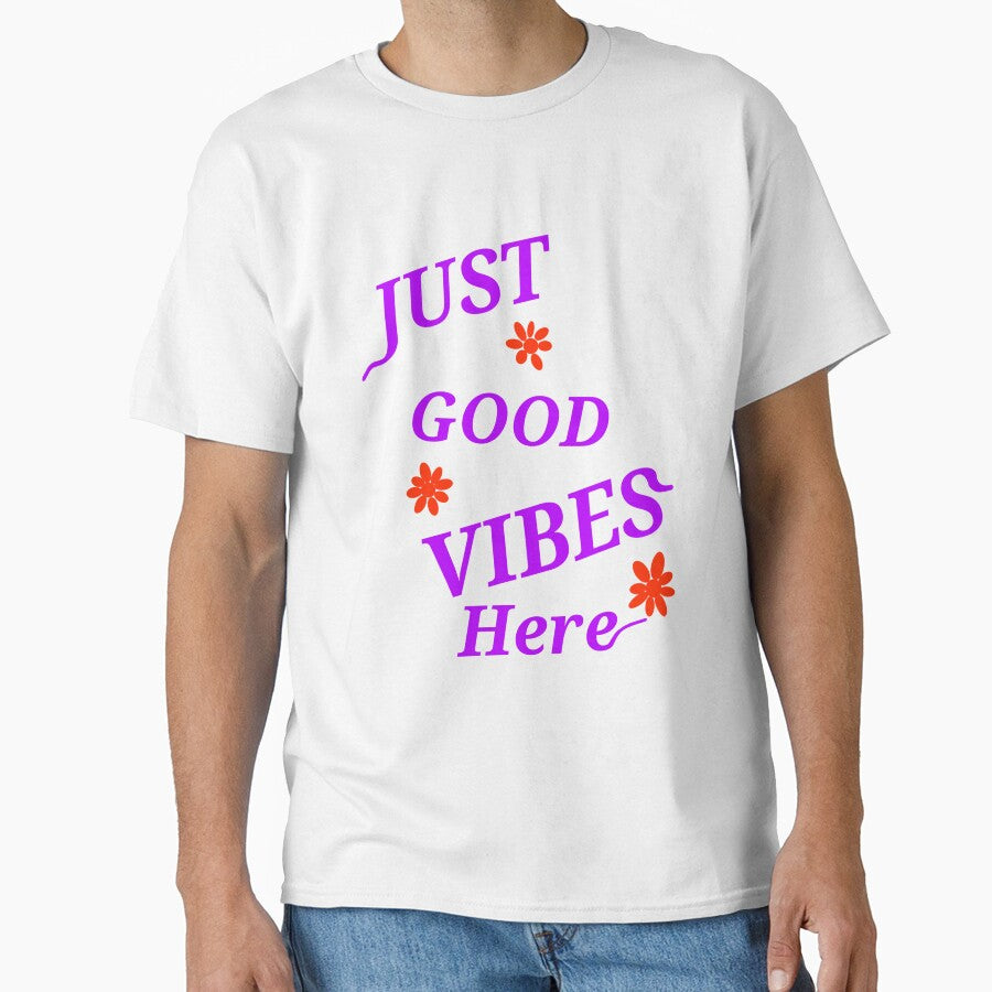 JUST GOOD VIBES HERE MINIMALIST TYPOGRAPHY by MsArtyCrafts T-Shirts, Hoodie, Sweatshirt | BlankRebels.com (Image 1)