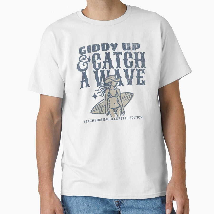 Giddy up & Catch a Wave Beachside Bachelorette Edition by JoliebyLCG T-Shirts, Hoodie, Sweatshirt | BlankRebels.com (Image 1)
