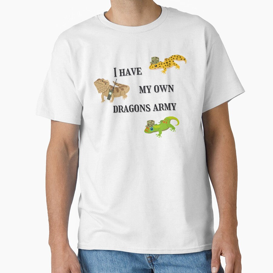 I Have My Own Dragons Army, Geco, Reptile by Wildwind-style T-Shirts, Hoodie, Sweatshirt | BlankRebels.com (Image 1)