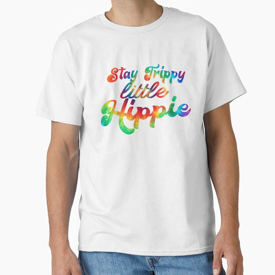 Stay Trippy Little Hippie Rainbow Tie-Dye by ARS Design T-Shirts, Hoodie, Sweatshirt | BlankRebels.com (Image 1)