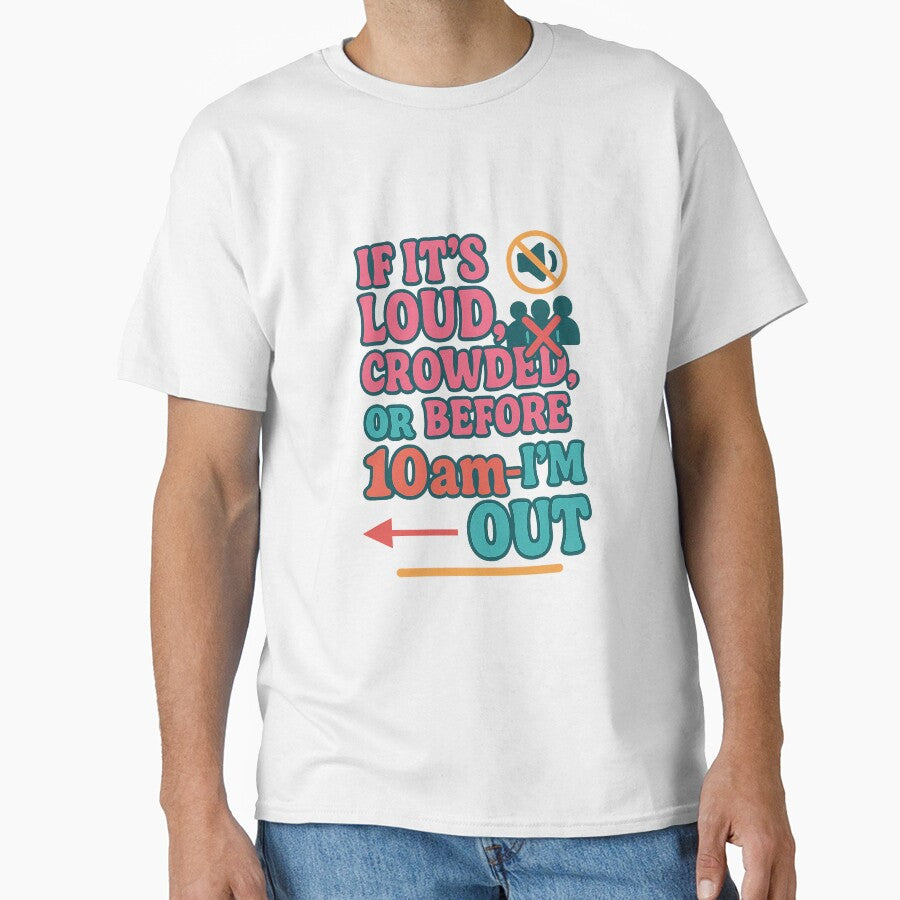 Made for Introverts Loud Crowds Morning Nope Design by UnsignedTalentCreative T-Shirts, Hoodie, Sweatshirt (Image 1)
