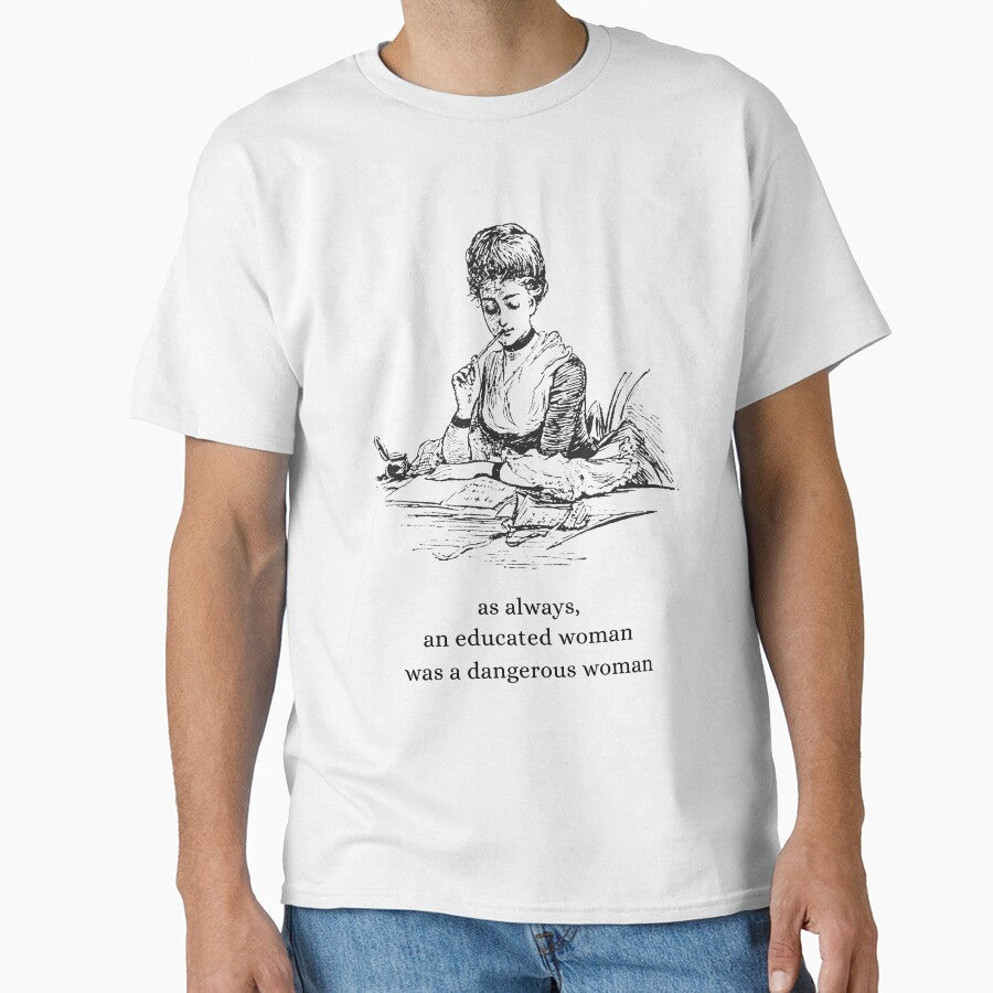 An Educated Woman Was A Dangerous Woman by AcademiaCollege T-Shirts, Hoodie, Sweatshirt | BlankRebels.com (Image 1)