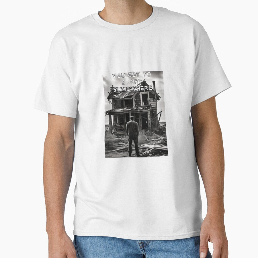 You got to start somewhere. by Marknu T-Shirts, Hoodie, Sweatshirt | BlankRebels.com (Image 1)