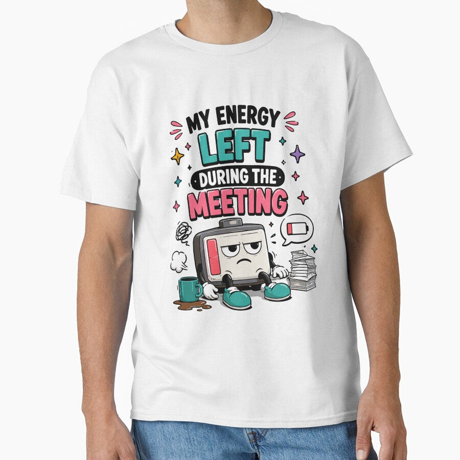 My Energy Left During The Meeting Funny Office Humor by Gift Phrase Studio