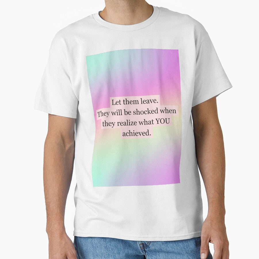 Let Them Leave Quote by CoolBuddyCool T-Shirts, Hoodie, Sweatshirt | BlankRebels.com (Image 1)