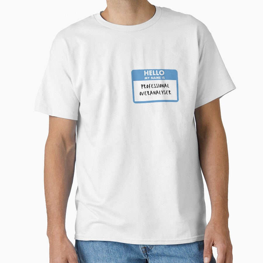Professional Overanalyser by TheAkornEmporia T-Shirts, Hoodie, Sweatshirt | BlankRebels.com (Image 1)