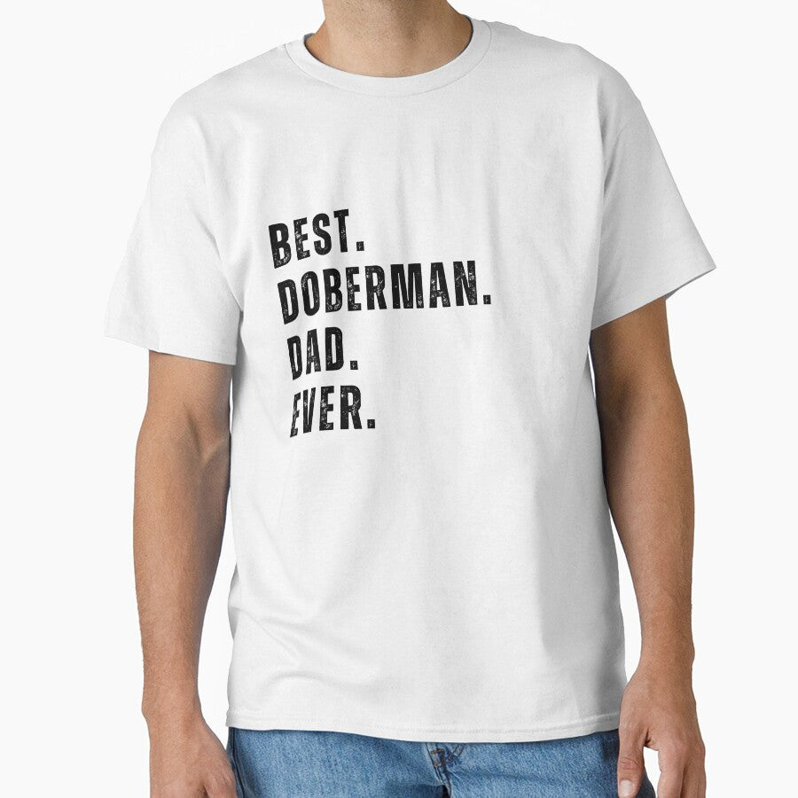 Best Doberman dog dad ever funny father gift idea by myrll T-Shirts, Hoodie, Sweatshirt | BlankRebels.com (Image 1)