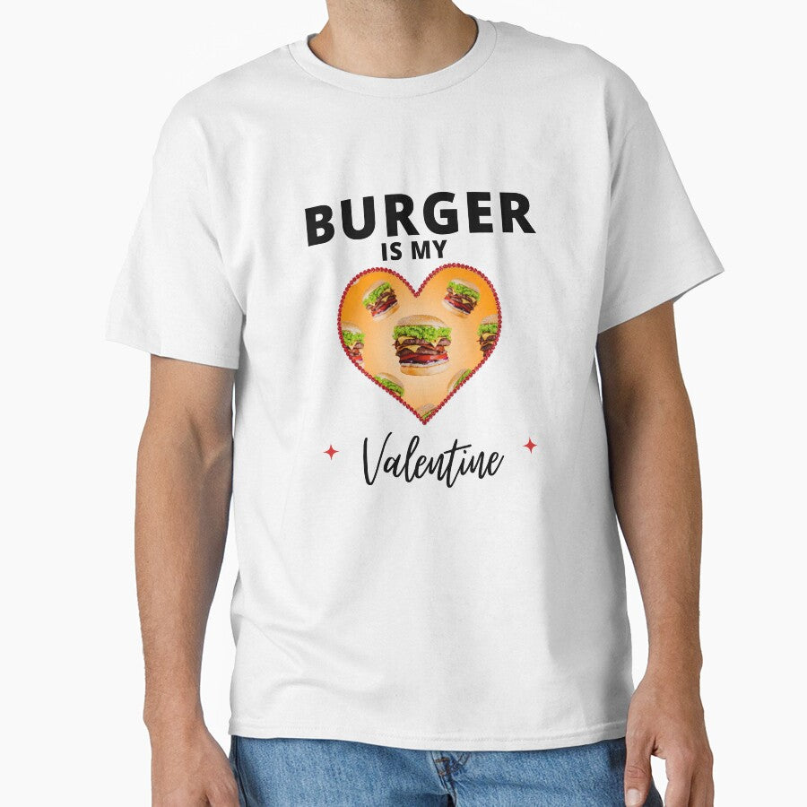Burger Is My Valentine by Itsheartshop T-Shirts, Hoodie, Sweatshirt | BlankRebels.com (Image 1)