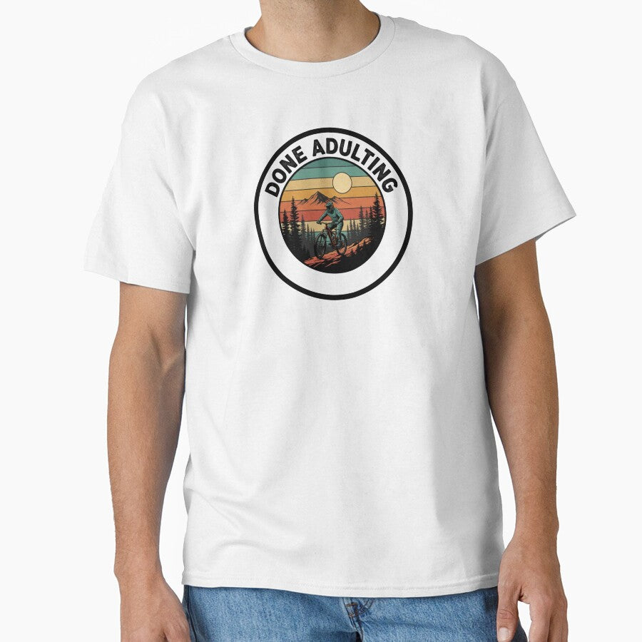 Vintage Done Adulting Mountain bike by BMPDesign T-Shirts, Hoodie, Sweatshirt | BlankRebels.com (Image 1)