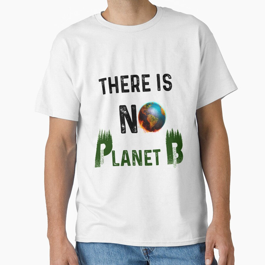 There is No Planet B by JosAwestuff T-Shirts, Hoodie, Sweatshirt | BlankRebels.com (Image 1)