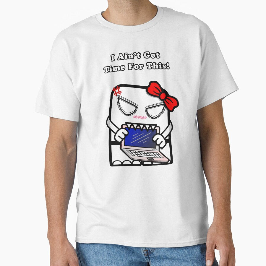 I Ain't Got Time For This! (feat. Emily) by frozenfa T-Shirts, Hoodie, Sweatshirt | BlankRebels.com (Image 1)