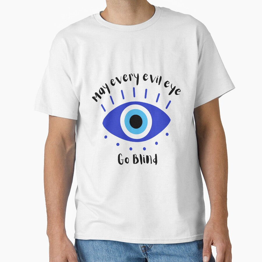 Evil Eye Quote by Lolarod77 T-Shirts, Hoodie, Sweatshirt | BlankRebels.com (Image 1)